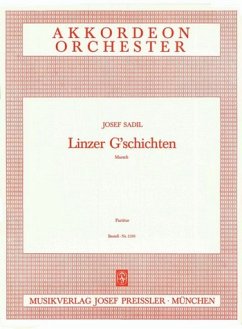 Sadil, Josef Linzer G'schichten Akkordeonorchester Partitur