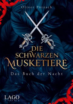 Die Schwarzen Musketiere  - Pötzsch, Oliver