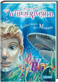 Geheimnis des Meeres / Whisperworld Bd.3  - Rose, Barbara