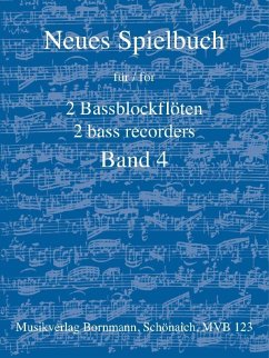 Neues Spielbuch Band 4 für 2 Bassblockflöten Spielpartitur