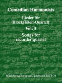 Lieder für Blockflöten-Quartett (AATB) Band 3 Comedian Harmonists Partitur und Stimmen Lieder für Blockflöten-Quartett (AATB) Band 3 Comedian Harmonists Partitur und Stimmen