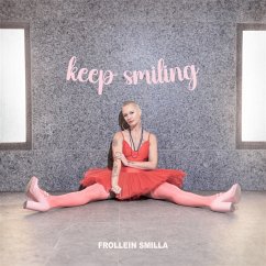 Keep Smiling - Frollein Smilla