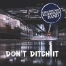 Don'T Ditch It - Bild 1