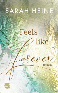 Feels like Forever / Feels like Bd.3 (Mängelexemplar) - Heine, Sarah