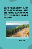 Deforestation and Reforestation: The Shifting Landscape of the Great Lakes Region