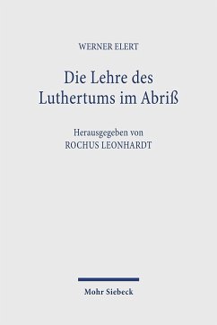 Die Lehre des Luthertums im Abriß - Elert, Werner