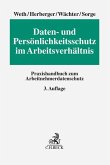 Daten- und Persönlichkeitsschutz im Arbeitsverhältnis