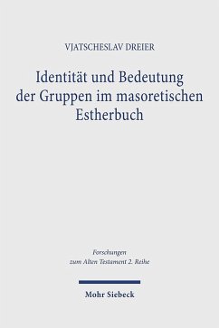Cover Identität und Bedeutung der Gruppen im masoretischen Estherbuch