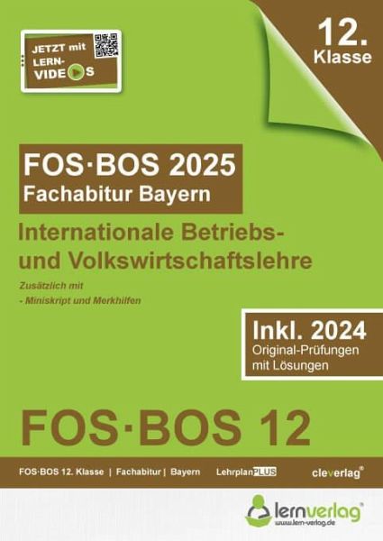 Abiturprüfung FOS/BOS Bayern 2025 Internationale Betriebs- und Volkswirtschaftslehre 12. Klasse Abiturprüfung FOS/BOS Bayern 2025 Internationale Betriebs- und Volkswirtschaftslehre 12. Klasse