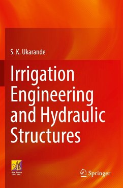 Irrigation Engineering and Hydraulic Structures - Ukarande, S. K.