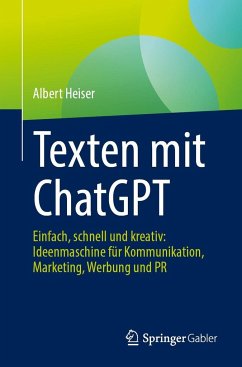 Texten mit ChatGPT - Heiser, Albert
