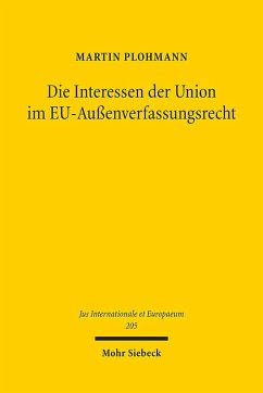 Cover Die Interessen der Union im EU-Außenverfassungsrecht