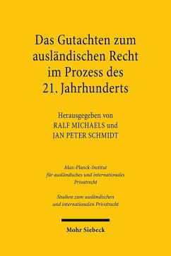 Das Gutachten zum ausländischen Recht im Prozess des 21. Jahrhunderts