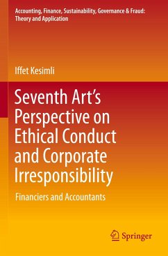 Seventh Art¿s Perspective on Ethical Conduct and Corporate Irresponsibility - Kesimli, Iffet