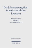 Das Johannesevangelium in antik-christlicher Rezeption