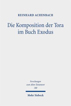 Die Komposition der Tora im Buch Exodus - Achenbach, Reinhard