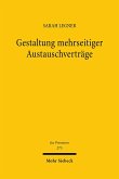 Gestaltung mehrseitiger Austauschverträge