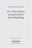 Das ,Wort Gottes' als menschliche Sprechhandlung