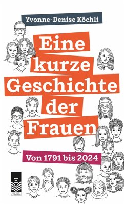 Eine kurze Geschichte der Frauen - Köchli, Yvonne-Denise