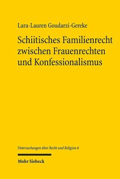 Schiitisches Familienrecht zwischen Frauenrechten und Konfessionalismus - Goudarzi-Gereke, Lara-Lauren