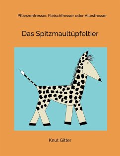 Das Spitzmaultüpfeltier - Gitter, Knut