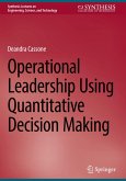 Operational Leadership Using Quantitative Decision Making Operational Leadership Using Quantitative Decision Making