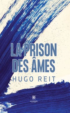 La prison des âmes (eBook, ePUB) - Reit, Hugo