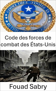 Code des forces de combat des États-Unis (eBook, ePUB) - Sabry, Fouad