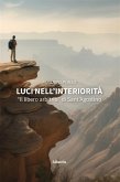 Luci nell'interiorità. "Il libero arbitrio" di Sant'Agostino (eBook, ePUB) Luci nell'interiorità. "Il libero arbitrio" di Sant'Agostino (eBook, ePUB)