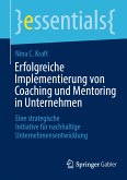 Erfolgreiche Implementierung von Coaching und Mentoring in Unternehmen (eBook, PDF)