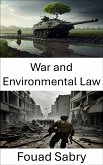 War and Environmental Law (eBook, ePUB)