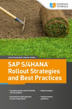 SAP S/4HANA Rollout Strategies and Best Practices (eBook, ePUB) - Gustainienė, Aušra; Jordan, Damian