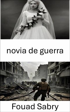 Novia De Guerra (eBook, ePUB) - Sabry, Fouad