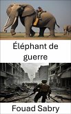 Éléphant de guerre (eBook, ePUB)