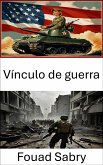 Vínculo de guerra (eBook, ePUB)