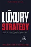 The Luxury Strategy (eBook, ePUB)