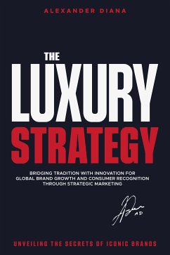 The Luxury Strategy (eBook, ePUB) - Diana, Alexander