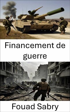 Financement de guerre (eBook, ePUB) - Sabry, Fouad