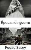 Épouse de guerre (eBook, ePUB)