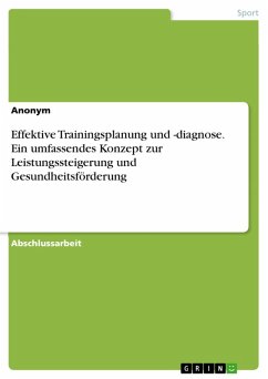Cover Effektive Trainingsplanung und -diagnose. Ein umfassendes Konzept zur Leistungssteigerung und Gesundheitsförderung (eBook, PDF)