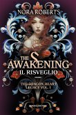 The Awakening. Il risveglio - The Dragon Heart Legacy vol. 1 (eBook, ePUB)