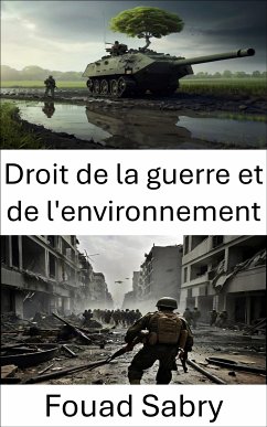 Droit de la guerre et de l'environnement (eBook, ePUB) - Sabry, Fouad