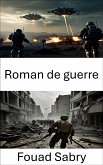 Roman de guerre (eBook, ePUB)