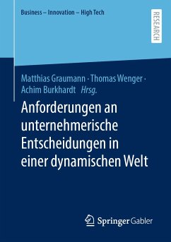 Anforderungen an unternehmerische Entscheidungen in einer dynamischen Welt (eBook, PDF)