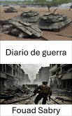 Diario de guerra (eBook, ePUB)