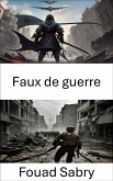 Faux de guerre (eBook, ePUB)