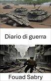 Diario di guerra (eBook, ePUB)