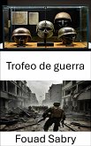 Trofeo de guerra (eBook, ePUB)