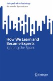 How We Learn and Become Experts (eBook, PDF)