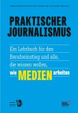 Praktischer Journalismus (eBook, ePUB)